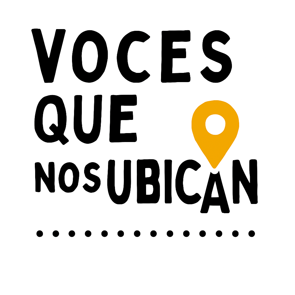 VOCES QUE NOS UBICAN